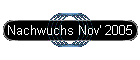 Nachwuchs Nov' 2005